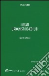 I reati urbanistico-edilizi. Con e-book libro di Tanda Paolo