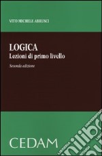 Logica. Lezioni di primo livello libro