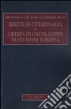 Diritti di cittadinanza e libertà di circolazione nell'Unione Europea libro