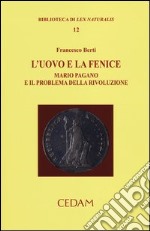 L'uovo e la fenice. Mario Pagano e il problema della rivoluzione libro