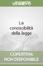 La conoscibilità della legge libro