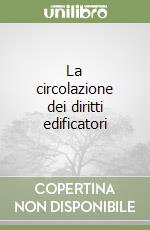 La circolazione dei diritti edificatori