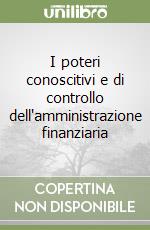 I poteri conoscitivi e di controllo dell'amministrazione finanziaria