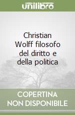 Christian Wolff filosofo del diritto e della politica