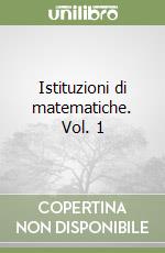 Istituzioni di matematiche. Vol. 1 libro