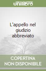 L'appello nel giudizio abbreviato libro