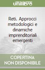 Reti. Approcci metodologici e dinamiche imprenditoriali emergenti