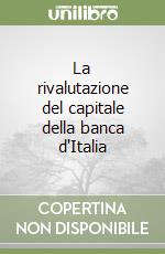 La rivalutazione del capitale della banca d'Italia libro