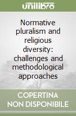 Normative pluralism and religious diversity: challenges and methodological approaches