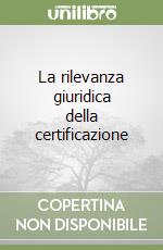 La rilevanza giuridica della certificazione libro