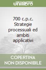 700 c.p.c. Strategie processuali ed ambiti applicativi libro