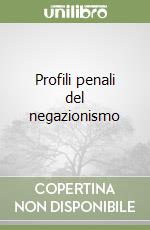 Profili penali del negazionismo libro