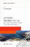 L'attività amministrativa ed i regimi amministrativi delle attività private libro di Vipiana Piera Maria