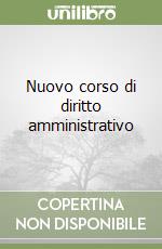 Nuovo corso di diritto amministrativo libro