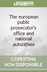 The european public prosecutor's office and national autorithies