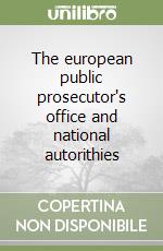 The european public prosecutor's office and national autorithies libro