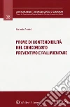 Prove di contendibilità nel concordato preventivo e fallimentare libro di Ranieli Melania