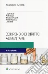 Compendio di diritto alimentare libro di Costato Luigi Borghi Paolo Rizzioli Sebastiano