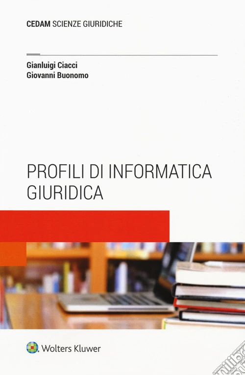 Profili di informatica giuridica. Con e-book