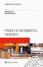 Profili di informatica giuridica. Con e-book