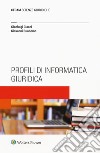 Profili di informatica giuridica. Con e-book libro