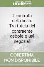 I contratti della lirica. Tra tutela del contraente debole e usi negoziali