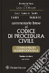 Commentario breve al codice di procedura civile. Complemento giurisprudenziale. Con CD-ROM libro di Carpi Federico; Taruffo Michele