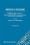 Processo di esecuzione. Profili sostanziali e processuali libro