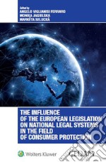 The influence of the European legislation on national legal systems in the field of consumer protection libro