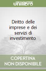 Diritto delle imprese e dei servizi di investimento