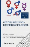Genere, sessualità e teorie sociologiche. Con e-book libro