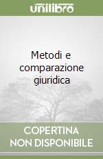 Metodi e comparazione giuridica libro