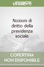 Nozioni di diritto della previdenza sociale libro