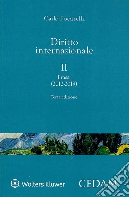 Diritto internazionale. Vol. 2: Prassi (2012-2019)