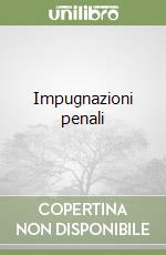 Impugnazioni penali