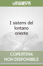 I sistemi del lontano oriente libro