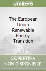 The European Union Renewable Energy Transition