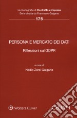 Persona e mercato dei dati. Riflessioni sul GDPR libro