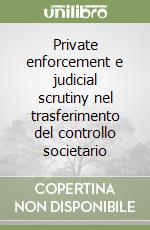 Private enforcement e judicial scrutiny nel trasferimento del controllo societario