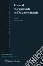 I sistemi costituzionali dell'Asia meridionale libro