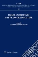 Osimo, un trattato che fa ancora discutere libro