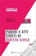 Pareri E Atti Svolti Di Diritto Civile. Per L'esame Di Avvocato libro