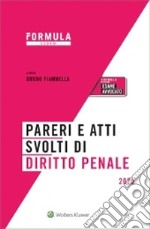 Pareri E Atti Svolti Di Diritto Penale. Per L'esame Di Avvocato libro