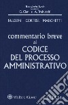 Commentario breve al codice del processo amministrativo libro