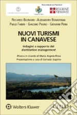 Nuovi turismi in Canavese. Indagini a supporto del destination management libro