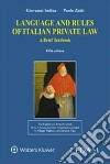 Language and rules of italian private law. A brief texbook libro di Iudica Giovanni Zatti Paolo