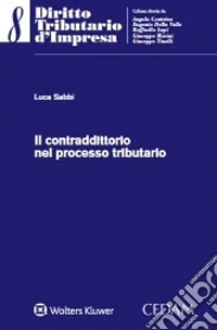 Il contraddittorio nel processo tributario