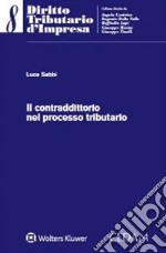 Il contraddittorio nel processo tributario libro