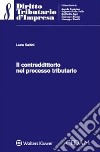 Il contraddittorio nel processo tributario libro