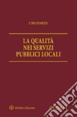 La qualità nei servizi pubblici locali libro